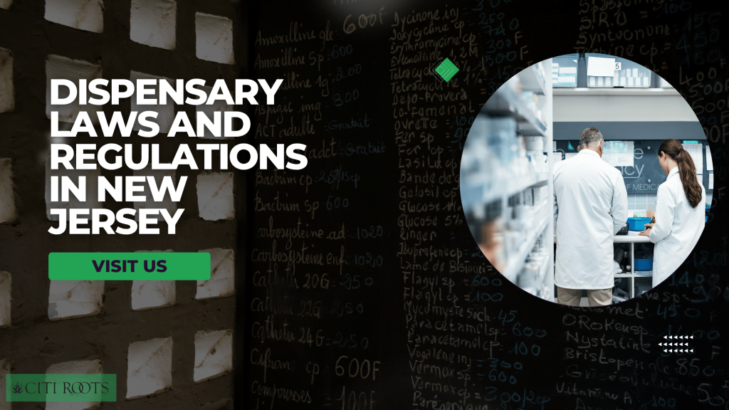 Dispensary Laws and Regulations in New Jersey